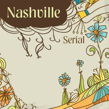 Nashville+Serial